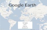 Google Earth Grupo Alan Márcio Sandoval. Google: Maior Banco de Dados de Imagens existente.