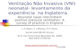 Ventilação Não Invasiva (VNI) neonatal- levantamento da experiência na Inglaterra. Neonatal nasal intermittent positive pressure ventilation- A survey.