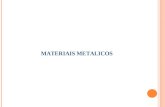MATERIAIS METALICOS. Os materiais metálicos são compostos principalmente de elementos metálicos e possuem características bem similares como a condutividade.