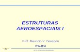 EST 15 – ESTRUTURAS AEROESPACIAIS I ESTRUTURAS AEROESPACIAIS I Prof. Mauricio V. Donadon ITA-IEA.