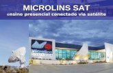 MICROLINS SAT nsino presencial conectado via satélite MICROLINS SAT e nsino presencial conectado via satélite.