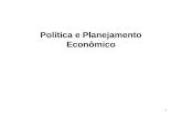 1 Política e Planejamento Econômico. 2 I - Introdução ao Estudo do PPE II - Objetivos da Política Econômica III - Principais Metas Econômicas : crescimento,