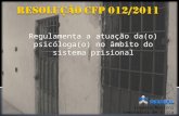 Regulamenta a atuação da(o) psicóloga(o) no âmbito do sistema prisional Isadora Mazzoni Seminários de Ética.