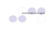 Antibioticoterapia. Determinantes para escolha do ATB Quadro clínico-foco infeccioso Cultura –agente causal Antibiograma ( sensibilidade e resistência)