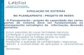 Http:// Laboratório de Telecomunicações Universidade Federal do Espírito Santo 1 SIMULAÇÃO DE SISTEMAS NO PLANEJAMENTO / PROJETO.