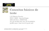 LEONARDO INSIGHT II / TAP-MM ASTEP - Conceitos básicos de teste © J. M. Martins Ferreira - Universidade do Porto (FEUP / DEEC)1 Conceitos básicos de teste.