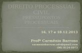 16, 17 e 18.12.2013 Profº Carmênio Barroso carmeniobarroso.adv@gmail.com (96) 8124-0973.