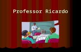 Professor Ricardo Ana acorda pela manhã meio sonolenta, sai cambaleando de sua cama, e com os olhos entreabertos, verifica o que já é de se esperar: