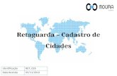 Retaguarda – Cadastro de Cidades IdentificaçãoRET_026 Data Revisão05/11/2013.