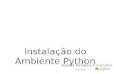 1 Instalação do Ambiente Python Marcel Pinheiro Caraciolo Python Aula 02.
