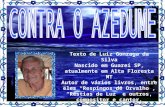 Texto de Luiz Gonzaga da Silva Nascido em Guareí SP, atualmente em Alta Floresta MT Autor de vários livros, entre eles “Respingos de Orvalho”, “Réstias.