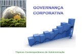 Tópicos Contemporâneos de Administração. Conceitos: A Governança corporativa refere-se às regras, procedimento, contratos e à administração da companhia.