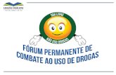 Fórum Permanente de Combate ao Uso de Drogas Prefeitura Municipal de Lençóis Paulista ✔ Atendem 420 crianças entre 6 e 12 anos. CENTROS DE CONVIVÊNCIA.