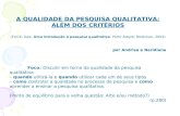 A QUALIDADE DA PESQUISA QUALITATIVA: ALÉM DOS CRITÉRIOS (FLICK, Uwe. Uma introdução à pesquisa qualitativa. Porto Alegre: Bookman, 2004) por Andrisa e.