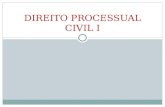 DIREITO PROCESSUAL CIVIL I. Do processo e procedimento - Do processo (carrega a ação) e procedimento (atos pré-ordenados) – Espécies de procedimento: