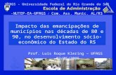 UFRGS - Universidade Federal do Rio Grande do Sul -NUTEP-EA-UFRGS / Com. Ass. Munic. AL/RS Impacto das emancipações de municípios nas décadas de 80 e 90,