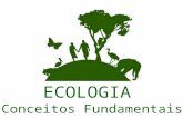 ECOLOGIA Conceitos Fundamentais. “Estudo das relações entre os seres vivos, e destes com o meio em que vivem”. ECOLOGIA Ernest Haeckel (1869) Importância.