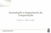 Universidade Federal da Paraíba Departamento de Informática Introdução à Engenharia de Computação Lógica Aplicada.