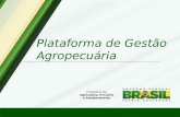 Plataforma de Gestão Agropecuária. O que é a PGA? Plataforma pública informatizada de integração de sistemas, com objetivo de melhorar a qualidade e o.