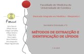 Faculdade de Medicina da Universidade de Coimbra Seminário Orientado nº3 7-10-2009 Mestrado Integrado em Medicina – Bioquímica I Ana Sousa Filipa Sousa.