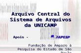 Arquivo Central do Sistema de Arquivos da UNICAMP Apoio - Apoio -. Fundação de Amparo à Pesquisa do Estado de São Paulo.