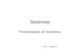 Sistemas Propriedades de Sistemas SITP – Módulo 3.