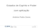 Estados de Espírito e Poder com aplicação António Pedro Dores.