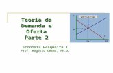 Teoria da Demanda e Oferta Parte 2 Economia Pesqueira I Prof. Rogério César, Ph.D.