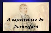 A experiência de Rutherford. Introdução Por volta de 1910, tinham-se evidências de que o átomo continha elétrons. - efeito fotoelétrico. As experiências.