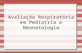 Avaliação Respiratória em Pediatria e Neonatologia.
