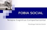 FOBIA SOCIAL Terapia Cognitivo Comportamental Psicóloga Patrícia Zocchi.