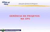 Guía para Gerentes de Proyectos GERÊNCIA DE PROJETOS NA OPS.