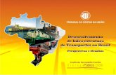“DESENVOLVIMENTO DE INFRA-ESTRUTURA DE TRANSPORTES NO BRASIL: PERSPECTIVAS E DESAFIOS” Tribunal de Contas da União “DESENVOLVIMENTO DE INFRA-ESTRUTURA.