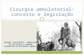 QUÍRON (SAGITÁRIO), PROFESSOR DE ASCLEPIUS E GRANDE CIRURGIÃO NA MITOLOGIA GREGA. Cirurgia ambulatorial: conceito e legislação.