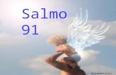 Salmo 91 Automático/Som Aquele que habita no esconderijo do Altíssimo, à sombra do onipotente descansará.