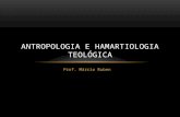 Prof. Márcio Ruben ANTROPOLOGIA E HAMARTIOLOGIA TEOLÓGICA.