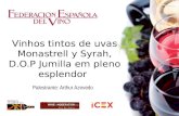 Palestrante: Arthur Azevedo Vinhos tintos de uvas Monastrell y Syrah, D.O.P Jumilla em pleno esplendor.