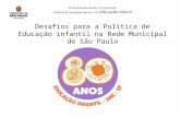 Desafios para a Política de Educação infantil na Rede Municipal de São Paulo.