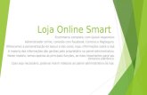 Loja Online Smart Ecommerce completo, com layout responsivo Administrador online, conexão com Facebook, Correios e PagSeguro. Oferecemos a personalização.