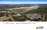 COPA 2014 – BELO HORIZONTE - MG. IMAGEM Para o turista internacional: construção conjunta da imagem do país com a Embratur Para a imagem de Minas Gerais,