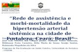 “Rede de assistência e morbi- mortalidade da hipertensão arterial sistêmica na cidade de Fortaleza, Ceará, Brasil” Geraldo Bezerra da Silva Junior, Maria.