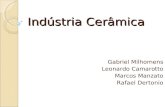 Indústria Cerâmica Gabriel Milhomens Leonardo Camarotto Marcos Manzato Rafael Dertonio.
