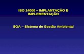 ISO 14000 – IMPLANTAÇÃO E IMPLEMENTAÇÃO SGA – Sistema de Gestão Ambiental.