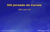 Programação Orientada a Objetos em C# XIII Jornada de Cursos.NET com C#