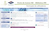 Beja, Outubro de 2009 ESEB Ponto de Acesso INE – Biblioteca IPB Formação de utilizadores.
