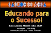 Luiz Almeida Marins Filho, Ph.D. Anthropos Consulting São Paulo, Rio, Nova York, Londres, Montevidéu Luiz Almeida Marins Filho, Ph.D. Anthropos Consulting.