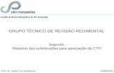 GRUPO TÉCNICO DE REVISÃO REGIMENTAL Segundo Relatório das contribuições para apreciação da CTPI.