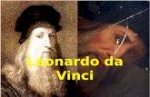 Leonardo da Vinci. Biografia: Nascido no pequeno vilarejo de Vinci, perto de Florença, na Itália, em 15 de abril de 1452. (1452-1519) Filho ilegítimo.
