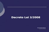 Decreto Lei 3/2008 Dep. Educação Especial Belmonte, 23 de Abril de 2008.