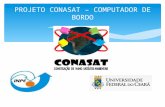 PROJETO CONASAT – COMPUTADOR DE BORDO. AGENDA Objetivos Proposta Cronograma.